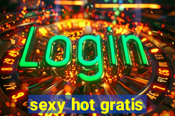 sexy hot gratis